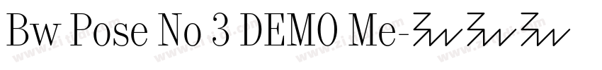 Bw Pose No 3 DEMO Me字体转换